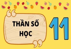 Người mang số 11 trong thần số học là người như thế nào?