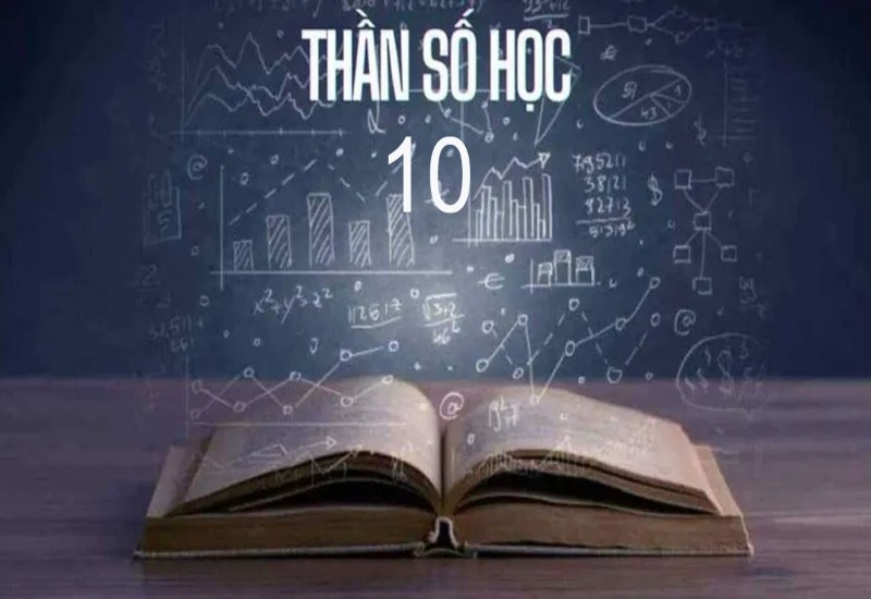 Số 10 trong thần số học mang nhiều ý nghĩa đặc biệt